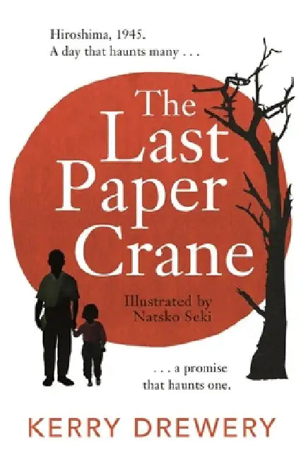 The Last Paper Crane by Kerry Drewery