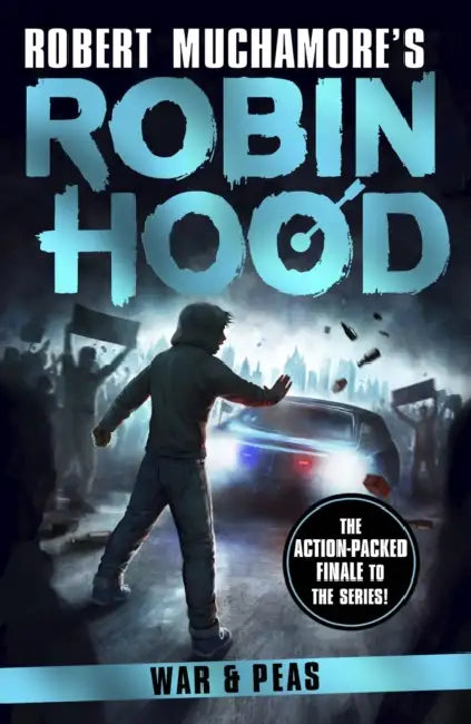 Robin Hood 10: War and Peas: (Robert Muchamore's Robin Hood) by Robert Muchamore