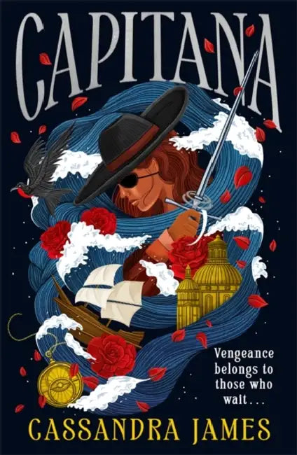 Capitana: Set sail with the bestselling pirate romantasy of 2025! by Cassandra James