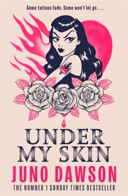 Under My Skin: A darkly seductive horror from bestselling author Juno Dawson by Juno Dawson