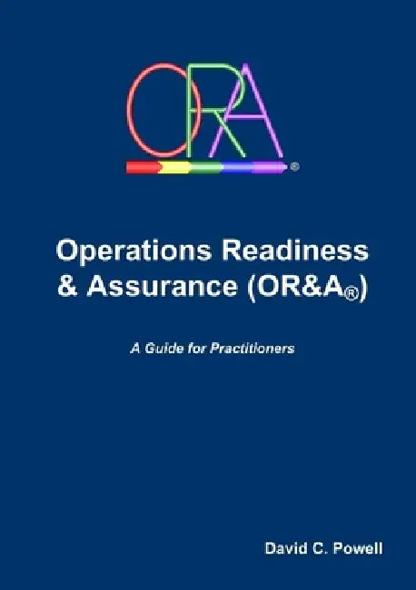 Operations Readiness & Assurance (OR&A) by David Powell