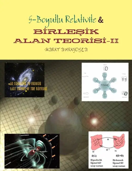 Birleşik Alan Teorisi-II by Murat Uhrayoglu