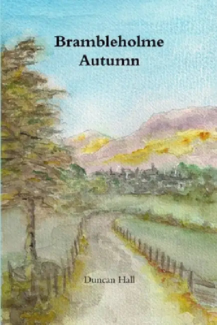 Brambleholme Autumn by Duncan Hall