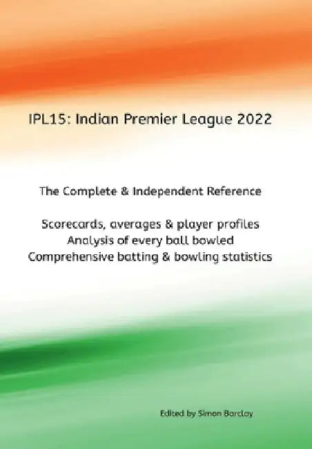 Ipl15: Indian Premier League 2022 by Simon Barclay