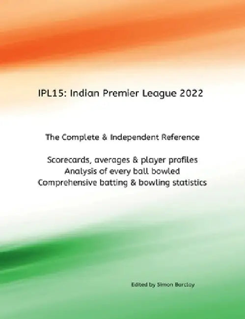 Ipl15: Indian Premier League 2022 by Simon Barclay