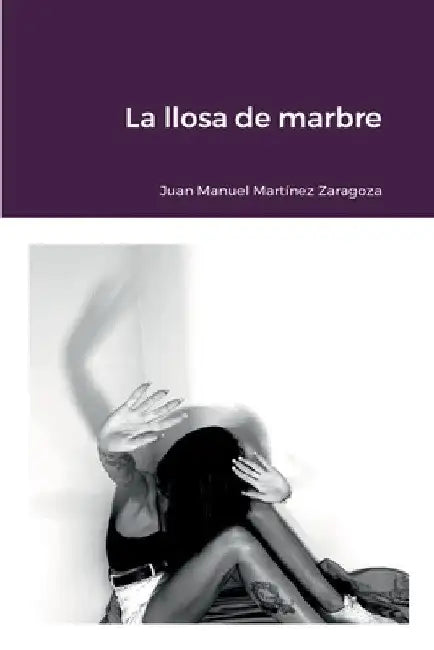 La Llosa de Marbre by Juan Manuel Martínez Zaragoza