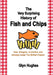 The Very Surprising History of Fish and Chips: How refugees, revolution and railways made The British Classic by Glyn Hughes