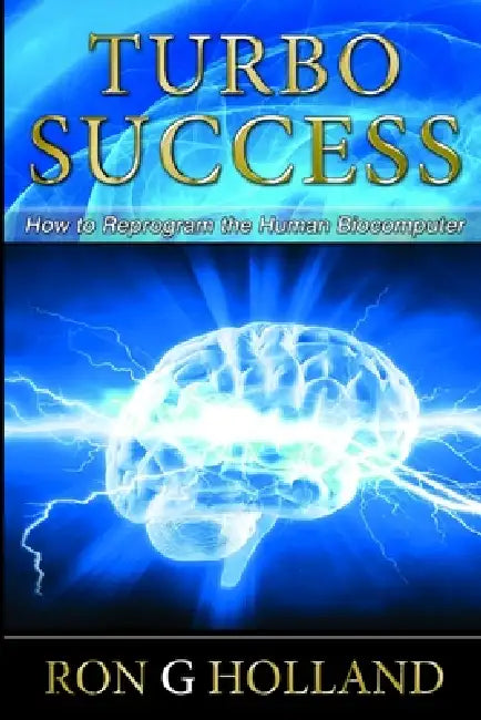 Turbo Success by Ron G. Holland