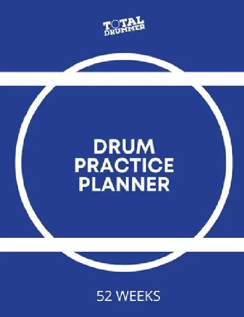 Drum Practice Planner by Matt Dean