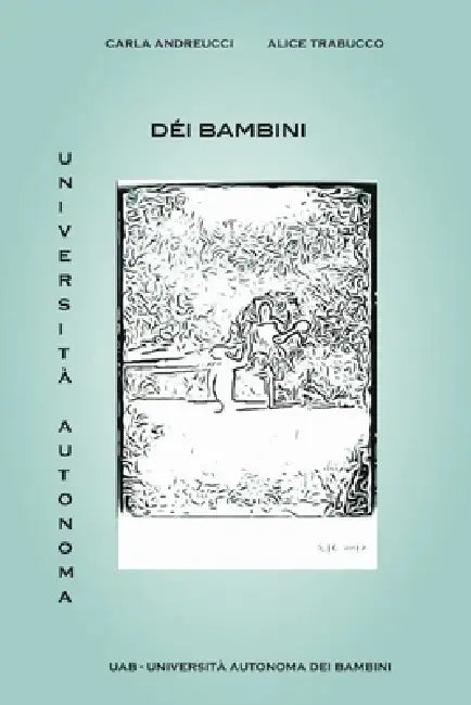 Universita Autonoma Dei Bambini by Alice Trabucco