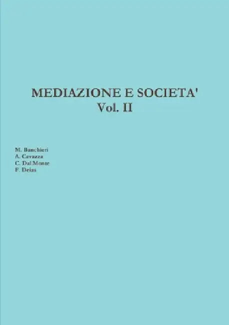 Mediazione e società by Marco Banchieri, Alessio Cavazza, Carmen Dal Monte