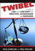 Twibel - A Guide To Libel For Facebookers, Bloggers & Tweeters by Paul Hollins, Paul Chantler