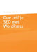 Doe zelf je SEO met WordPress by Sandra Boon