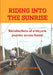 Riding into the Sunrise: Recollections of a bicycle journey across Russia by Gregory Yeoman