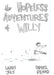 The Hopeless Adventures of Willy by Daniel Hyland, Larry Joly