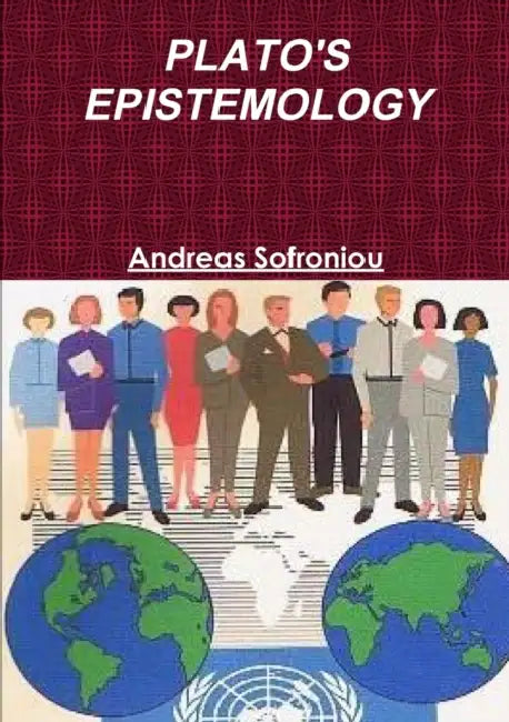 Plato's Epistemology by Andreas Sofroniou