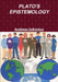 Plato's Epistemology by Andreas Sofroniou