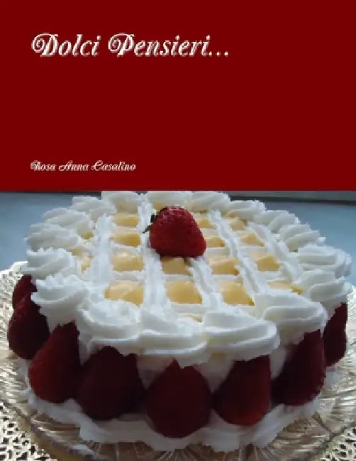 Dolci Pensieri... by Rosa Anna Casalino