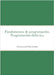 Fundamentos de programación. Programación didáctica by Peris Sanchis, Francisco José