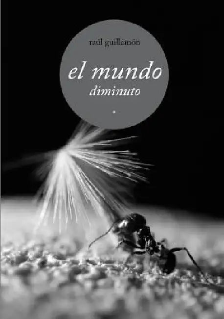 El mundo diminuto by Raúl Guillamón García