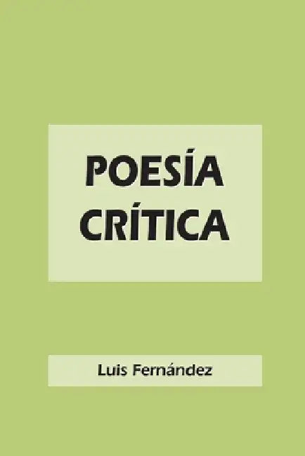 Poesía crítica by Luis Fernández