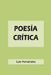 Poesía crítica by Luis Fernández