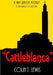 Cattleblanca by Colin J. Lewis