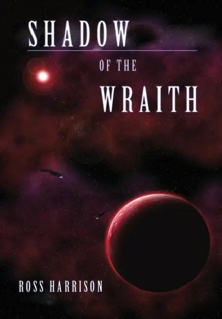 Shadow of the Wraith by Ross Harrison