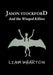 Jason Stockford and the Winged Killers by Liam Wharton