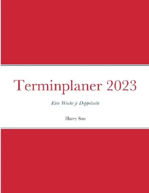 Terminplaner 2023 by Harry Son