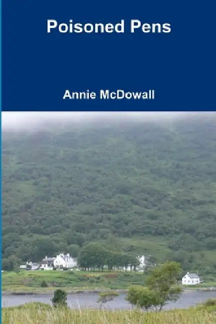 Poisoned Pens by Annie McDowall