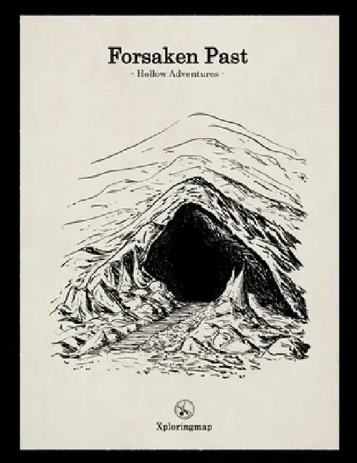 Forsaken Past - Hollow Adventures: A system-neutral, interactive adventure supplement with a dark fantasy, old-school feel that can be adjusted to any by Gerasimos Kalogeratos