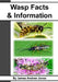 Wasp Facts & Information by James Andrew Jones