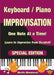 Piano / Keyboard Improvisation One Note at a Time: Learn to Improvise from Scratch! Special Edition by Martin Woodward