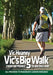 Vic's Big Walk by Vic Heaney