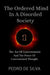 The Ordered Mind in a Disordered Society: The Art of Concentration and The Power of Concentrated Thought by Pedro De Silva