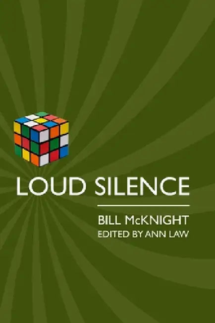 Loud Silence by Bill McKnight