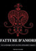 Fatture D'Amore: Incantesimi e Rituali per Attrarre L'Amato by Rainman Cavendish, Robert Cavendish
