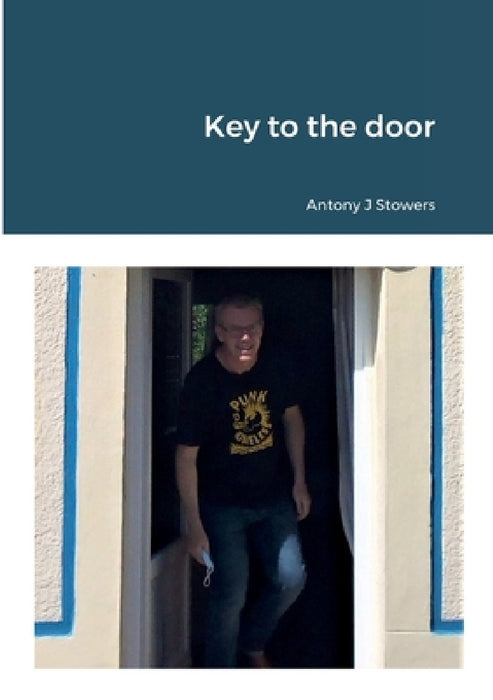 Key to the door by Antony J. Stowers