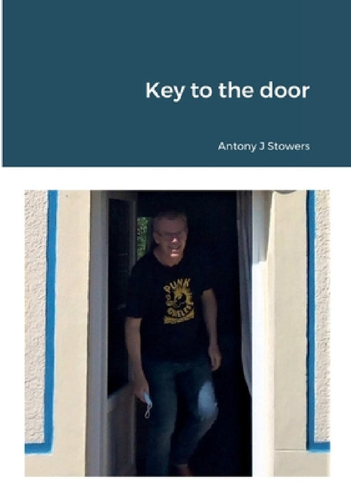 Key to the door by Antony J. Stowers