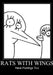Rats With Wings Have Feelings Too by Jamie Doughty