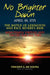 No Brighter Dawn by Vincent De Young