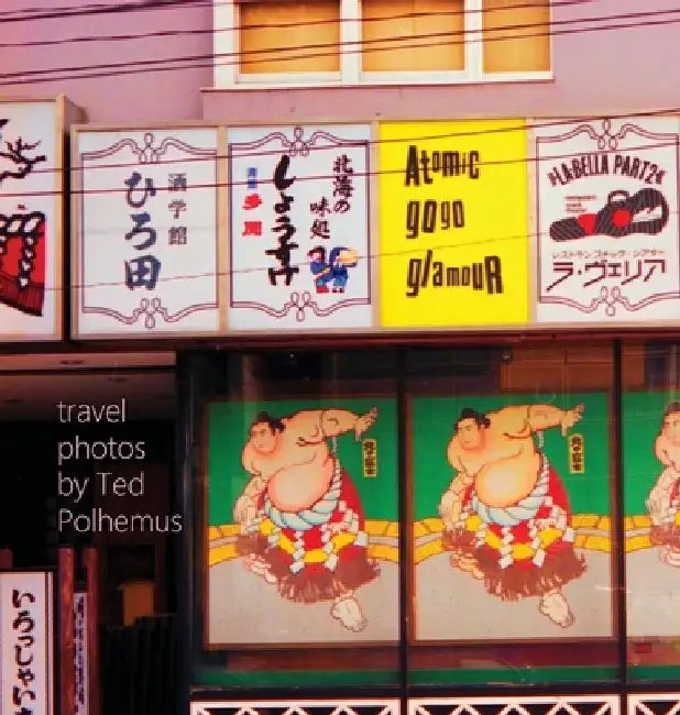 Atomic Gogo Glamour: travel photos by Ted Polhemus