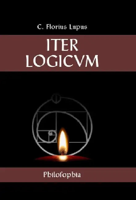 Iter Logicvm by C. Florius Lupus