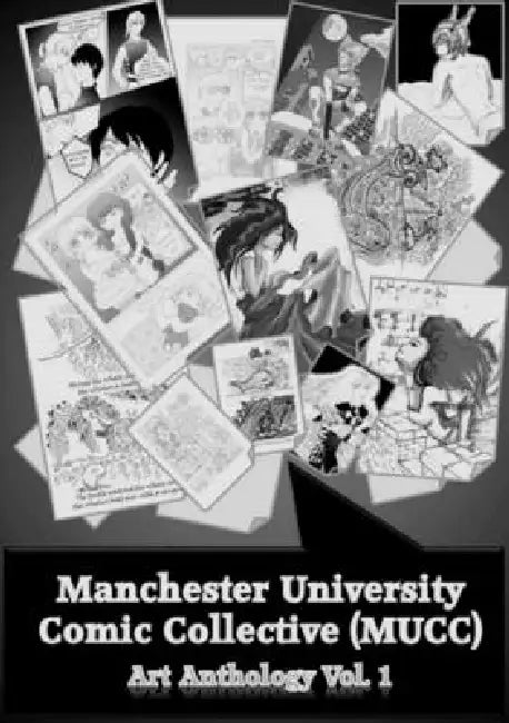 Manchester University Comic Collective Art Anthology Vol.1 by Jevgenija Maramzina, Archontia Manolakelli, Vincent Jung