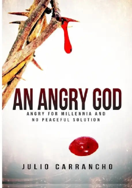 An Angry God: Angry for millennia with no peaceful solutions by Julio Carrancho