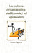 La cultura organizzativa: studi teorici ed applicativi by Laura Liguori