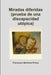 Miradas diferidas (prueba de una discapacidad utópica) by Francisco Martínez Pintor