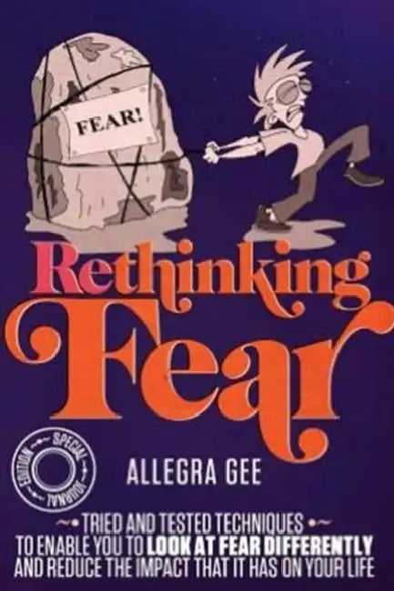 Rethinking Fear by Allegra Gee