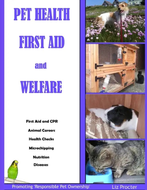 Pet Health, First Aid and Welfare (Colour) by Liz Procter